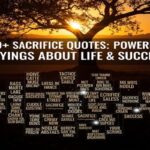 150+ Sacrifice Quotes: Powerful Sayings About Life & Success