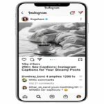 250+ Sex Captions: Instagram Captions for Your Steamy Posts