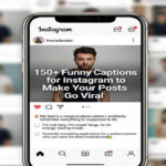 150+ Funny Captions for Instagram to Make Your Posts Go Viral