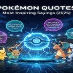 200+ Pokemon Quotes Most Inspiring Sayings (2025)